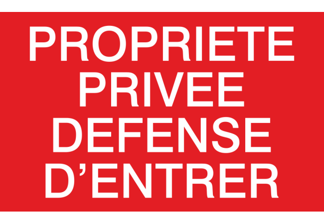 Panneaux d'interdiction propriétée privée entrée interdite